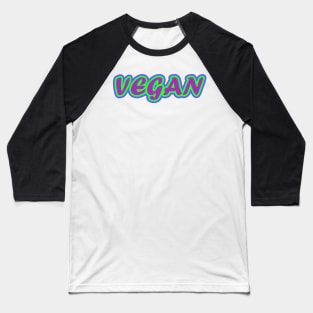 Vegan - Groovy Colors! Baseball T-Shirt